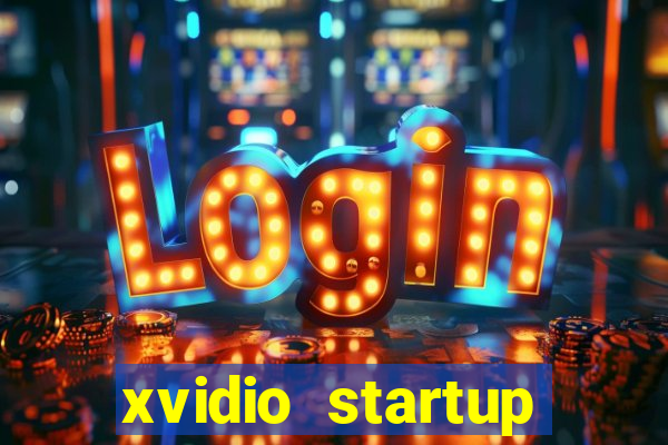 xvidio startup brasil 2024